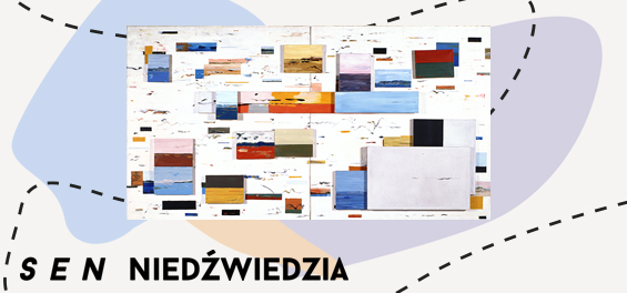 Sen niedźwiedzia – nabór prac dla dzieci i młodzieży na wystawę online